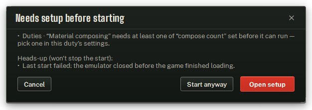 The Needs setup before starting dialog.